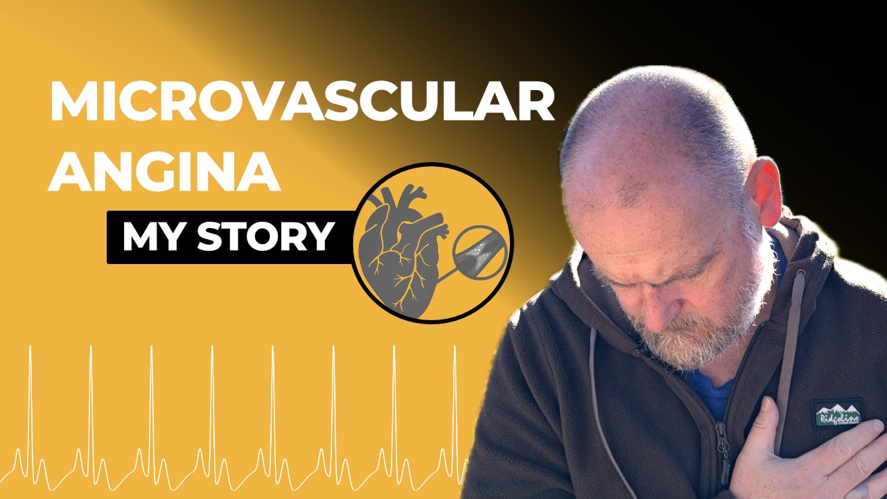 Living With Microvascular Angina | My Story, Struggles & Tips